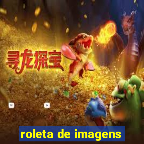 roleta de imagens